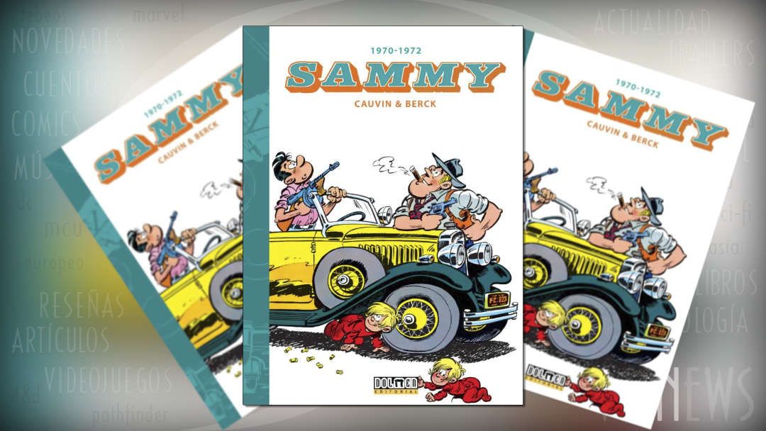 “Sammy (1970-1972)” (Raoul Calvin y Berck, Dolmen Editorial)