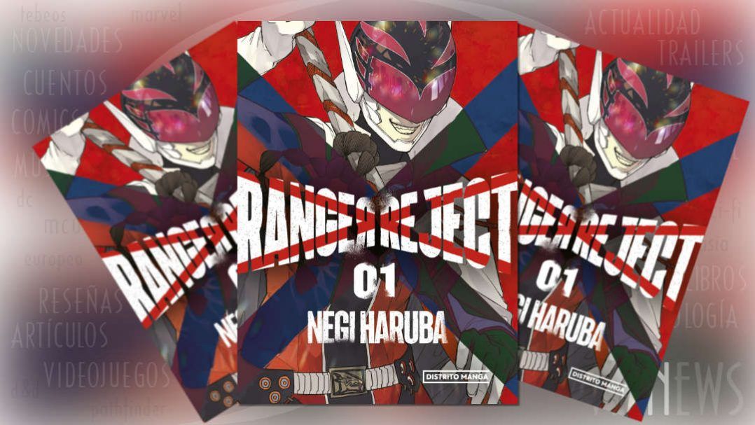"Ranger Reject #1" (Negi Haruba, Distrito Manga)