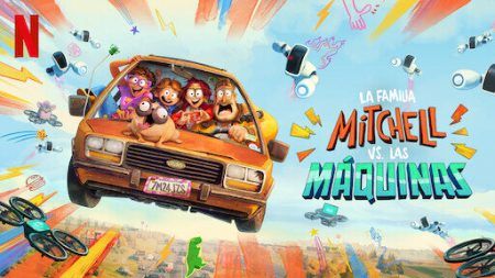 "Los Mitchell contra las máquinas" (Michael Rianda y Jeff Rowe, 2021) Los Mitchell500