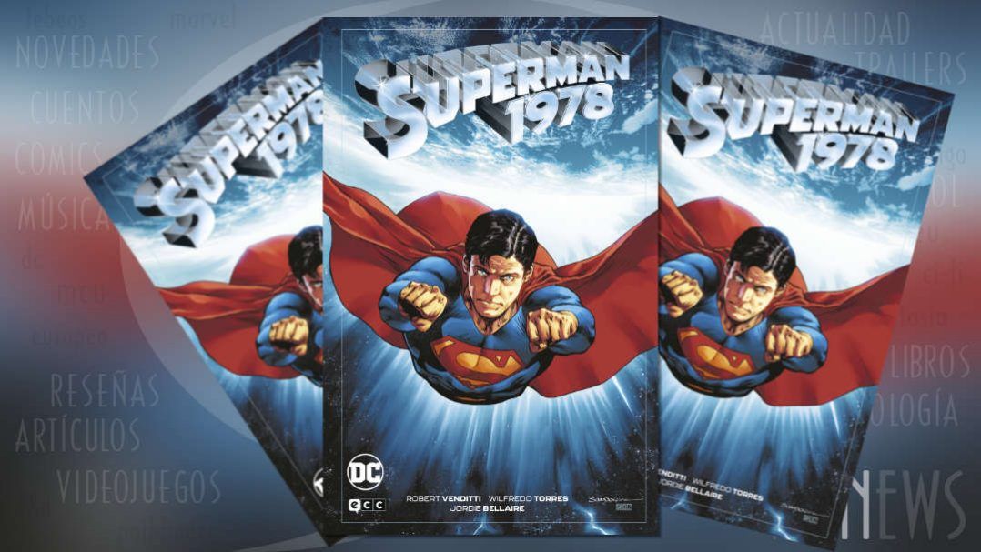 "Superman 1978" (Robert Venditti y Wilfredo Torres, ECC Cómics)