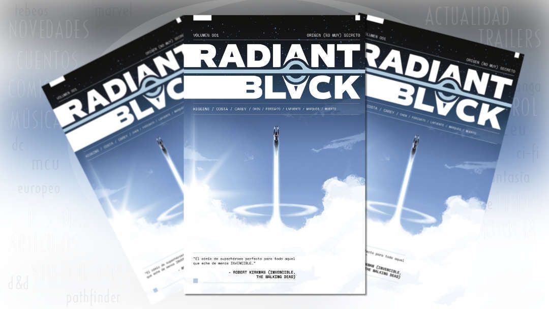 “Radiant Black #1: Origen (no muy) secreto” (Kyle Higgins y Marcelo Costa, Norma Editorial)