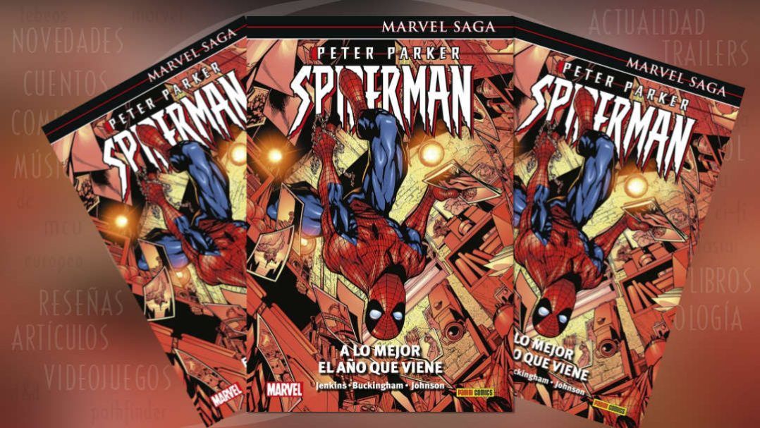 "Peter Parker: Spiderman #3: A lo mejor el año que viene" (Paul Jenkins y Mark Buckingham, Panini Cómics)