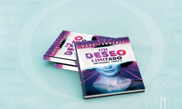 “Un Deseo Limitado: Impossible Times #2” (Mark Lawrence, Red Key Books)