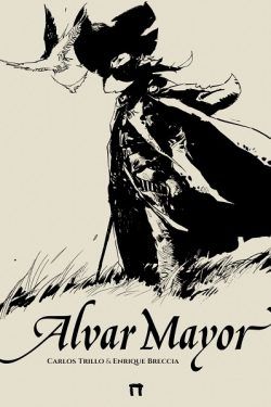 Alvar Mayor, de Carlos Trillo y Enrique Breccia