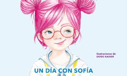«Tú tienes el superpoder de elegir #4: Un día con Sofía» (Ganit y Adir Levy, Montena)