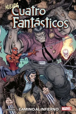 Los nuevos Cuatro Fantásticos: Camino al infierno       