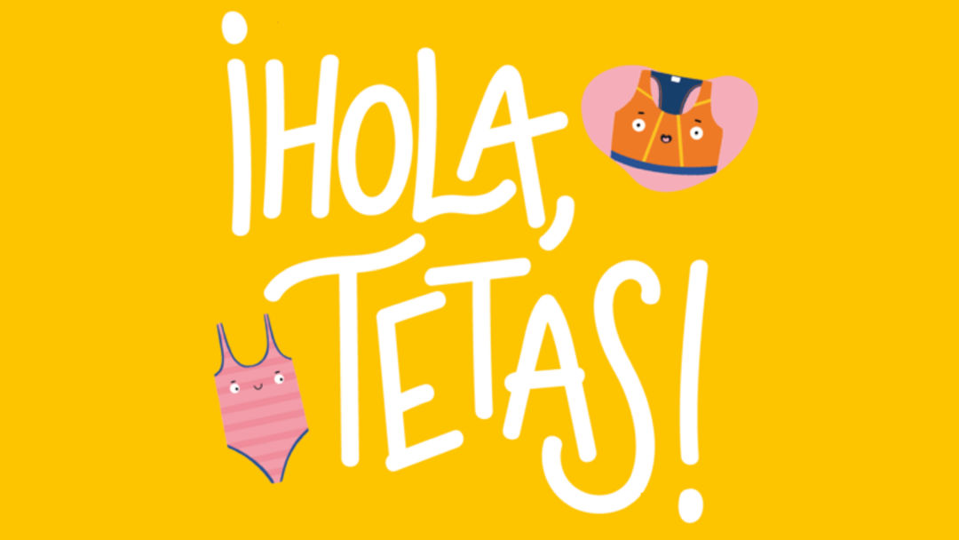 «¡Hola, Tetas!» (Dr. Melissa Kang, Yumi Stynes y Jenny Latham, Liana Editorial)