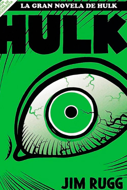 La gran novela de Hulk