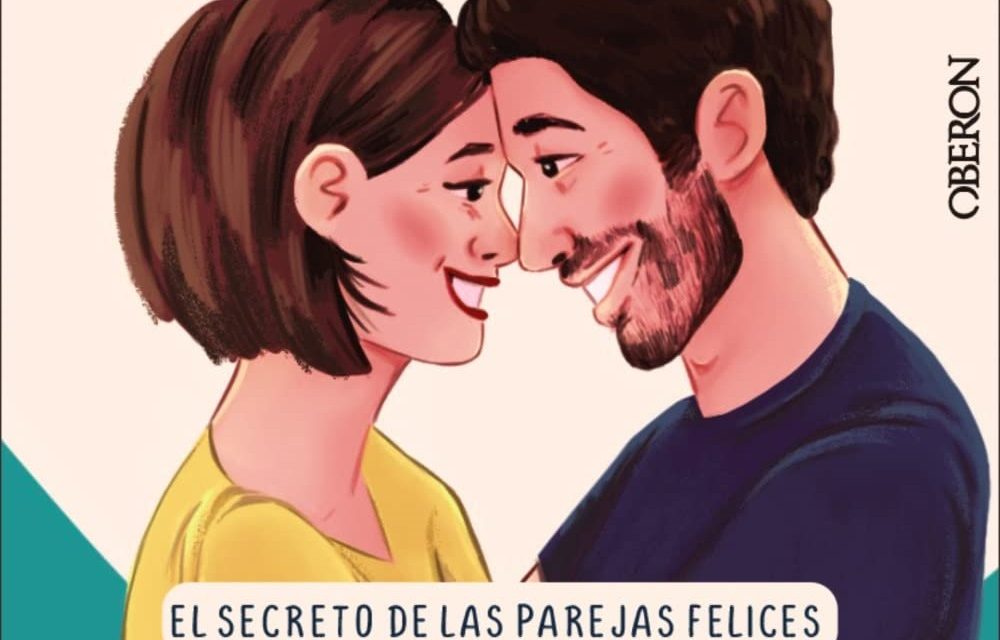 «Cariño, vamos a llevarnos bien: El secreto de las parejas felices» (Nayara Malnero, Anaya)