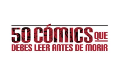 “50 cómics que debes leer antes de morir” (Salva Espín y Mario Olivera, Editorial Samarcanda)