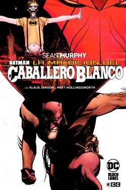 Batman: La maldición del Caballero Blanco