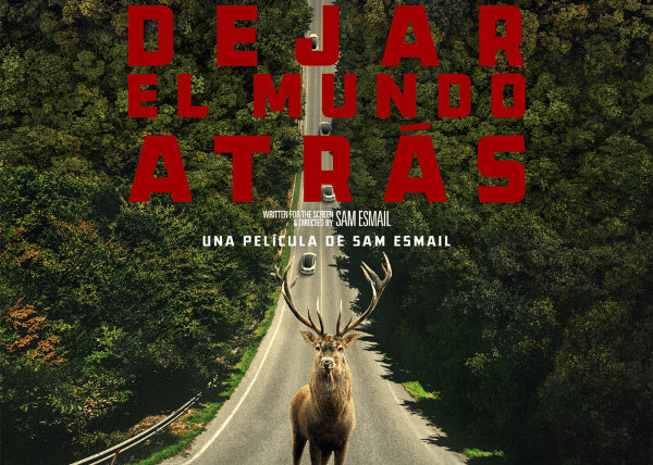«Dejar el mundo atrás» (Sam Esmail, 2023)