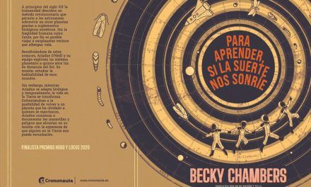 Editorial Crononauta presenta «Para aprender, si la suerte nos sonríe», de Becky Chambers
