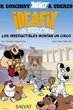 Ideafix y los Irreductibles: Los irreductibles montan un circo