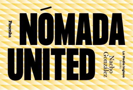 "Nómada United" (Nacho González, Panenka y La Media Inglesa Books) Nómada United