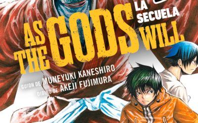 «As the Gods will: La secuela #5» (Muneyuki Kaneshiro y Akeji Fujimura, Distrito Manga)