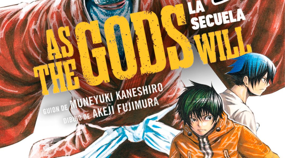 «As the Gods will: La secuela #5» (Muneyuki Kaneshiro y Akeji Fujimura, Distrito Manga)