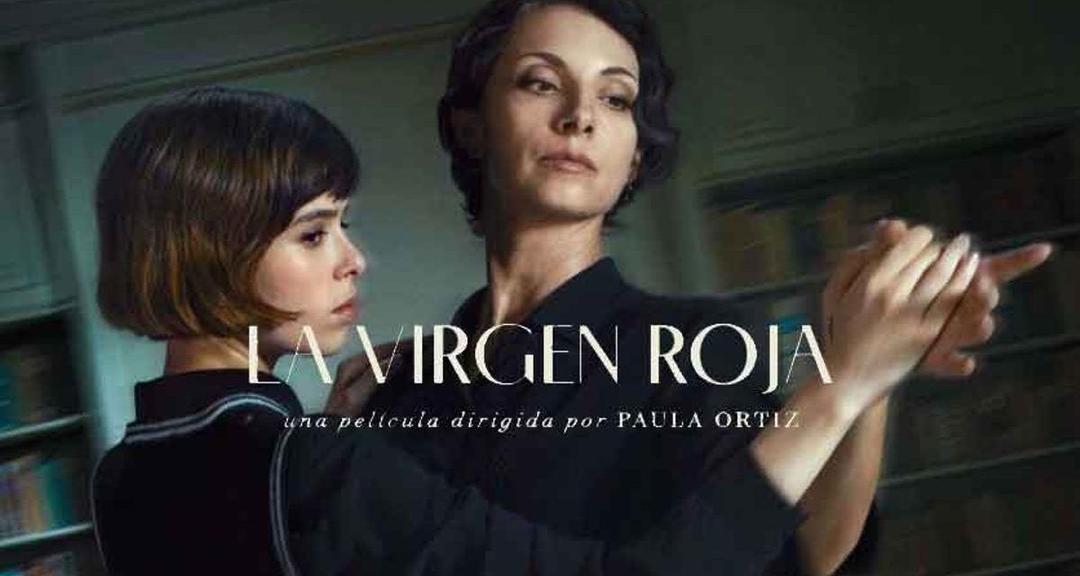 «La virgen roja» (Paula Ortiz, 2024)