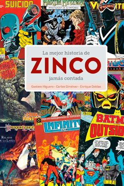La mejor historia de Zinco jamás contada