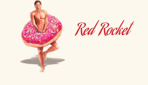 «Red Rocket» (Sean Baker, 2021)