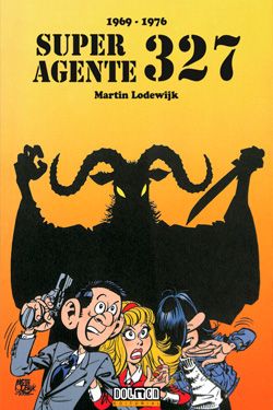 Superagente 327 (1969-1976)