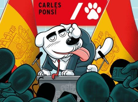"Presidente Perro Sanxe" (Carles Ponsí, Fandogamia Editorial) Presidente Perro Sanxe