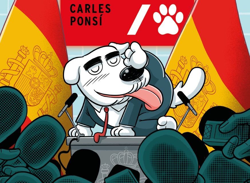 «Presidente Perro Sanxe» (Carles Ponsí, Fandogamia Editorial)