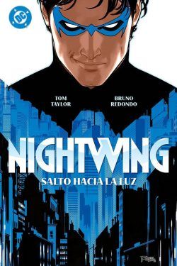 DC Premiere. Amanecer de DC. Nightwing 1 Salto hacia la luz