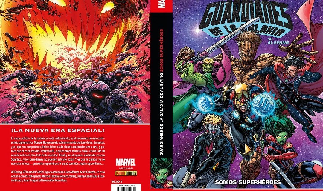«Guardianes de la Galaxia de Al Ewing #2: Somos superhéroes» (Al Ewing, Marcio Takara y otros, Panini Cómics)
