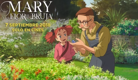 "Mary y la flor de la bruja" (Hiromasa Yonebayashi, 2017) Maryylaflordelabruja