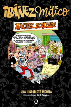 Ibáñez Mítico 1 - Hachís... ¡salud!