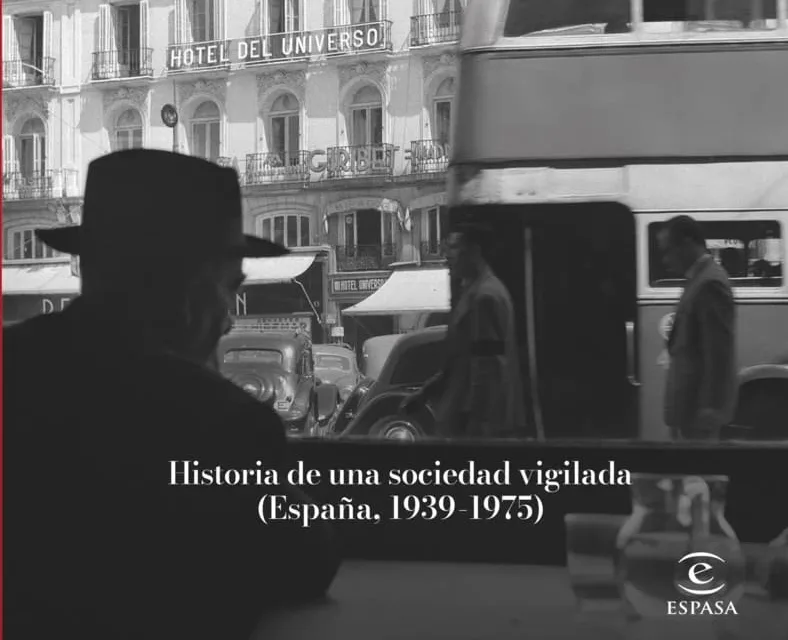 «Bajo Sospecha. Historia de una sociedad vigilada» (Varios autores, Espasa)