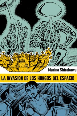 La invasión de los hongos del espacio