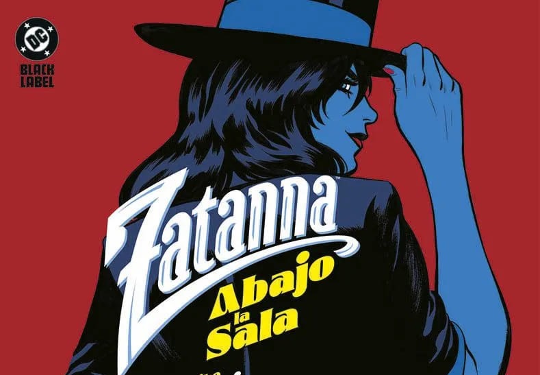 «Zatanna: Abajo la sala» (Mariko Tamaki y Javier Rodríguez, Panini Cómics)
