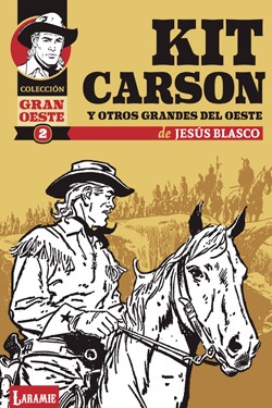 Kit Carson y otros grandes del Oeste