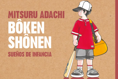 "Boken Shonen: Sueños de infancia" (Mitsuru Adachi, Distrito Manga) Boken Shonen: Sueños de infancia