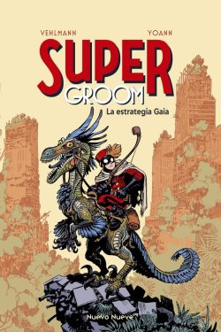 SuperGroom – 3 – La Estrategia Gaia
