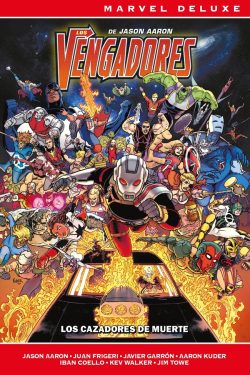 Marvel Deluxe. Los Vengadores de Jason Aaron 6 Los cazadores de Muerte
